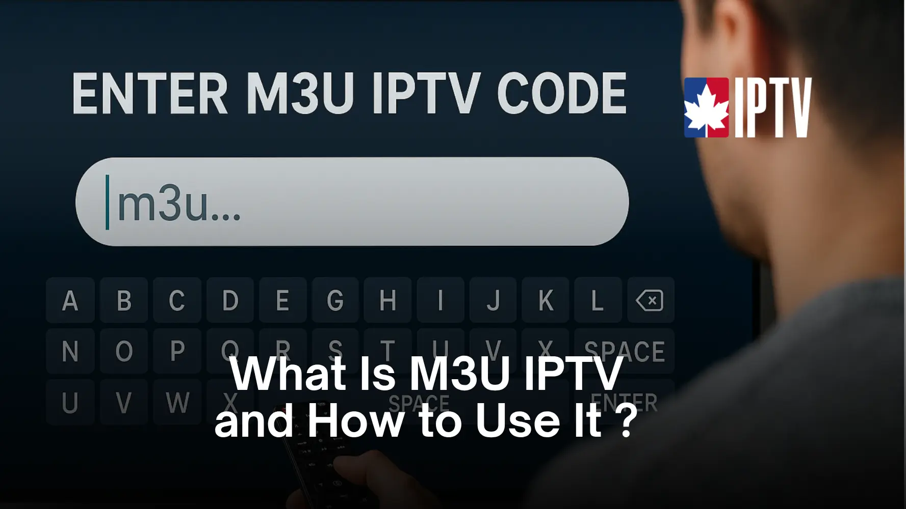 What Is M3U IPTV